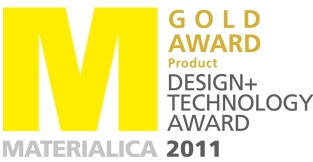 MATERIALICA Gold Award — Design + Technology 2011